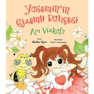 Yasemin’in Gizemli Bahçesi: Arı Vızkafa - Melike İlgün