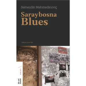 Saraybosna Blues - Semezdin Mehmedoviç