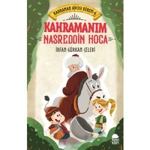 Kahramanım Nasreddin Hoca / Kahraman Avcısı Kerem 6 - İrfan Gürkan Çelebi
