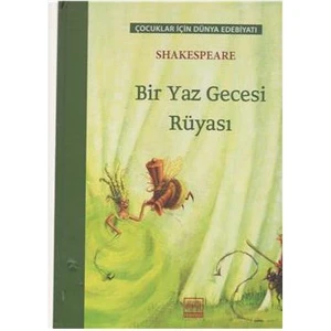 Bir Yaz Gecesi Rüyası Çocuklar İçin Dünya Edebiyatı - William Shakespeare