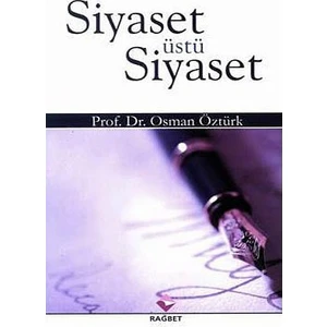 Siyaset Üstü Siyaset-Osman Öztürk
