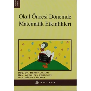 Okul Öncesi Dönemde  Matematik Etkinlikleri-Gülden Uyanık