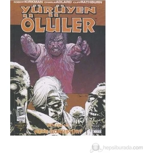 Yürüyen Ölüler - Bölüm 10 - Neye Dönüştük?-Robert Kirkman
