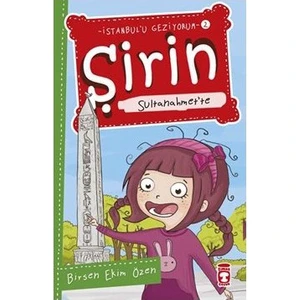 Şirin Sultanahmet’Te-Birsen Ekim Özen