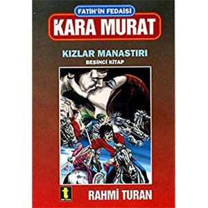 Fatihin Fedaisi Kara Murat - 5. Kitap-Rahmi Turan