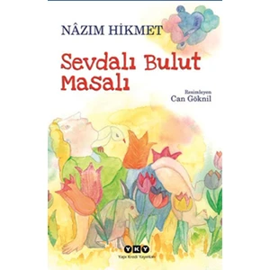Sevdalı Bulut Masalı - Nazım Hikmet Ran