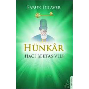 Hünkar Hacı Bektaş Veli-Faruk Dilaver