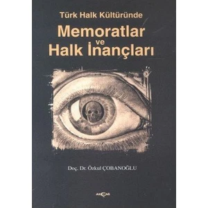 Akçağ Yayınları Türk Halk Kültüründe Memoratlar Ve Halk İnançları