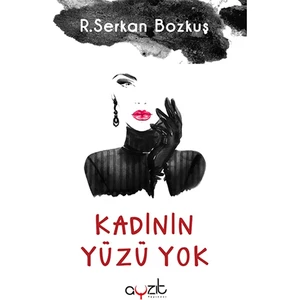 Kadının Yüzü Yok