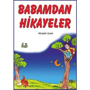 Babamdan Hikayeler (Büyük Boy) - Mürşide Uysal