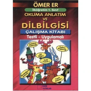 Kare Yayınları İlköğretim 1. Sınıf Okuma Anlatım Ve Dilbilgisi Çalışma Kitabı - Ömer Er