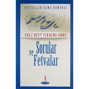 Ehl- Beyt Fıkhına Göre Sorular Ve Fetvalar 2 (2. Hamur)-Ayetullah Uzma Hamenei