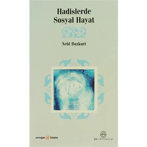 Hadislerde Sosyal Hayat-Nebi Bozkurt