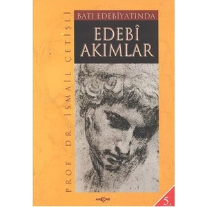 Akçağ Yayınları Batı Edebiyatında Edebi Akımlar - İsmail Çetişli