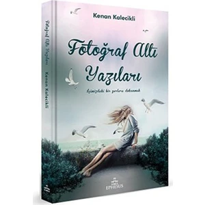 Fotoğraf Altı Yazıları-Kenan Kalecikli