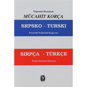 Razgovora Sırpça - Türkçe Pratik Konuşma Kılavuzu-Mücahit Korça