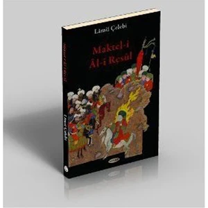 Maktel-İ Al-İ Resul-Mahmut Lamii Çelebi