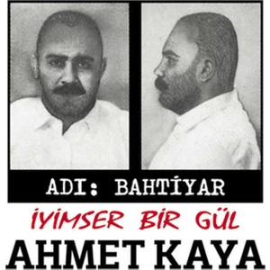 Ahmet Kaya - İyimser Bir Gül / Adı Bahtiyar (Plak)