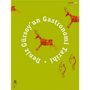 Deniz Gürsoy’Un - Gastronomi Tarihi-Deniz Gürsoy