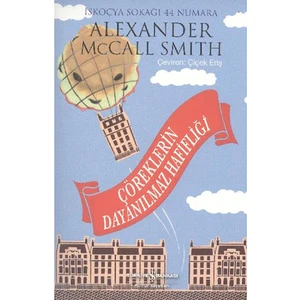Çöreklerin Dayanılmaz Hafifliği - Alexander Mccall Smith