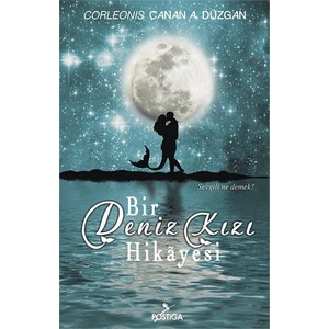 Bir Deniz Kızı Hikayesi - Canan Alkan Düzgan