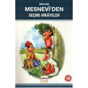 Mesneviden Seçme Hikayeler-Mevlana Celaleddin Rumi