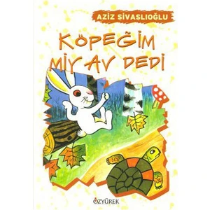 Köpeğim Miyav Dedi-Aziz Sivaslıoğlu