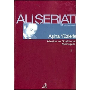 Aşina Yüzlerle-Ali Şeriati