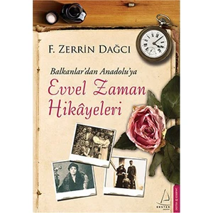 Evvel Zaman Hikayeleri - F. Zerrin Dağcı