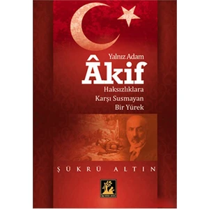 Yalnız Adam Akif-Şükrü Altın