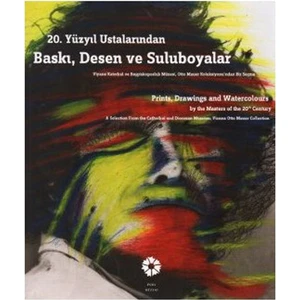20. Yüzyıl Ustalarından Baskı, Desen Ve Suluboyalar Prints, Drawing And Watercolours By The Masters