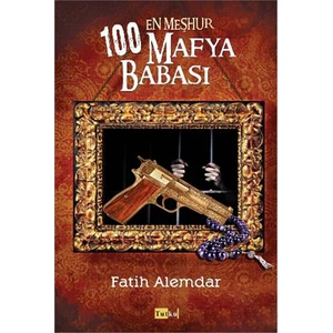 100 Mafya Babası-Fatih Alemdar