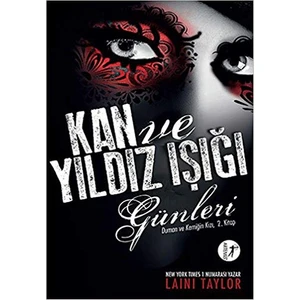 Kan Ve Yıldız Işığı Günleri - Laini Taylor