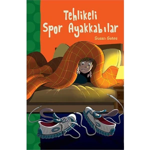 Tehlikeli Spor Ayakkabılar - Susan Gates