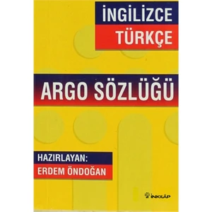 İngilizce - Türkçe Argo Sözlüğü - Erdem Öndoğan