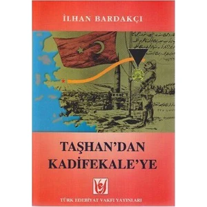 Taşhan'Dan Kadifekale'Ye-İlhan Bardakçı