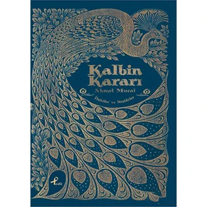 Kalbin Kararı - İlahiler Ve Neşideler-Ahmet Murat
