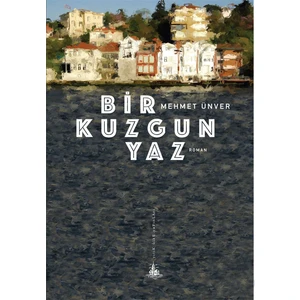 Bir Kuzgun Yaz-Mehmet Ünver