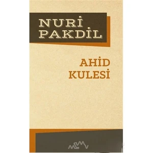 Ahid Kulesi-Nuri Pakdil