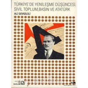 Türkiye'de Yenileşme Düşüncesi, Sivil Toplum, Basın Ve Atatürk