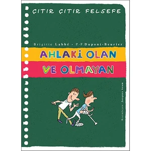 Çıtır Çıtır Felsefe 26 : Ahlaki Olan ve Olmayan - Brigitte Labbé