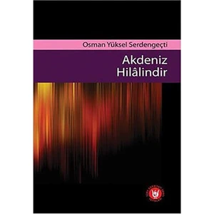 Akdeniz Hilalindir-Osman Yüksel Serdengeçti