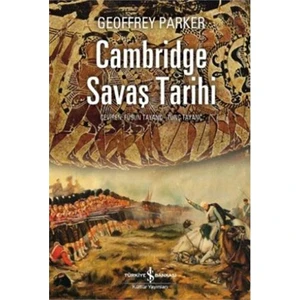 Cambridge Savaş Tarihi - Geoffrey Parker