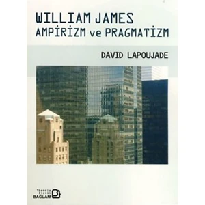 William James Ampirizm Ve Pragmatizm
