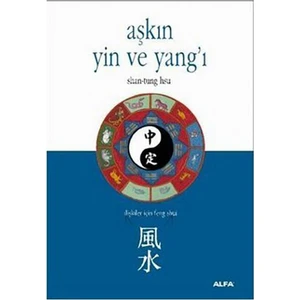 Aşkın Yin Ve Yang'I İlişkiler İçin Feng Shui-Shan-Tung Hsu