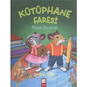 Kütüphane Faresi Dünya Seyahati - Daniel Kirk