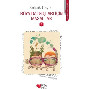 Rüya Dalgıçları İçin Masallar-Selçuk Ceylan