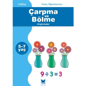 Collins Kolay Öğreniyorum :Çarpma Ve Bölme Alıştırmalar  (5-7 Yaş)