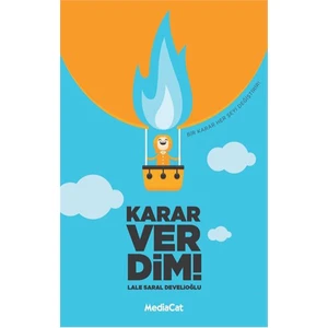 Karar Verdim!-Lale Saral Develioğlu