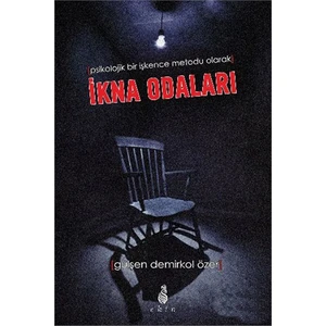 İkna Odaları-Gülşen Demirkol Özer